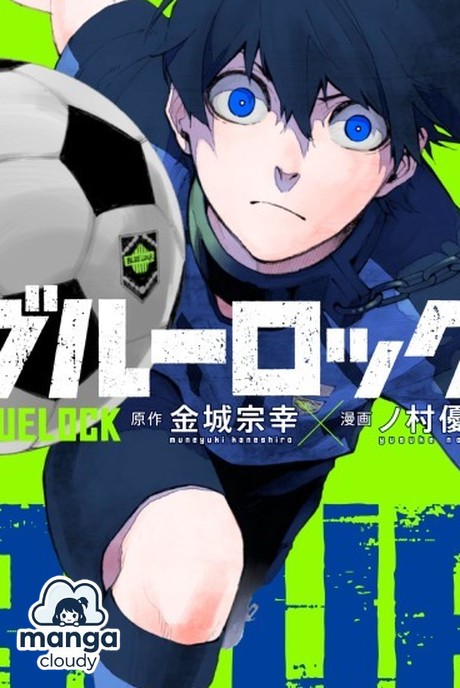 Blue Lock: Unleash Your Inner Egoist with This Trending Football Anime!