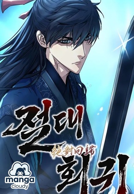 Absolute Regression: Rewriting Destiny with Swords & Strategy – Your Next Must-Read Manhwa!